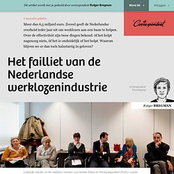 Het failliet van de Nederlandse werklozenindustrie