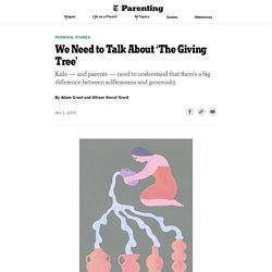 We Need to Talk About ‘The Giving Tree’ - NYT Parenting