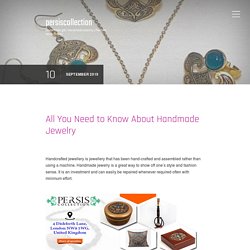 All You Need to Know About Handmade Jewelry