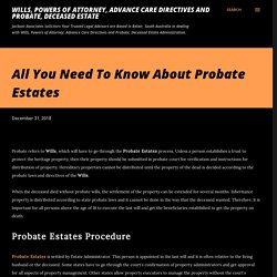 All You Need To Know About Probate Estates