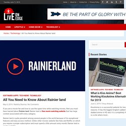 All You Need to Know About Rainier land