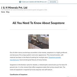 Soapstone: Everything you need to know about Soapstone