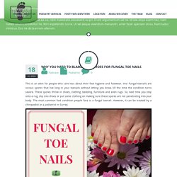 Why You Need to Blame Your Shoes for Fungal Toe Nails