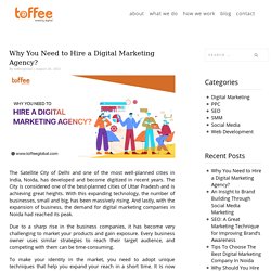 Why You Need to Hire a Digital Marketing Agency?