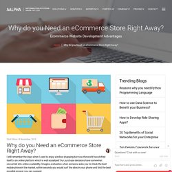 Why do you Need an eCommerce Store Right Away?