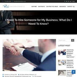 I Need To Hire Someone for My Business; What Do I Need To Know?