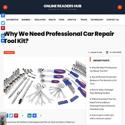 Why We Need Professional Car Repair Tool Kit?