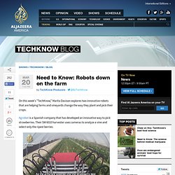 Need to Know: Robots down on the farm