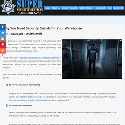 Why You Need Security Guards for Your Warehouse