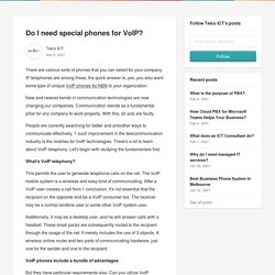 Do I need special phones for VoIP? - Telco ICT