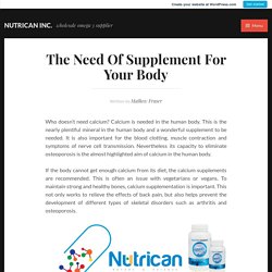 The Need Of Supplement For Your Body – NUTRICAN INC.