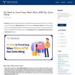 No Need to Travel long, When Micro ATM Has Come Along