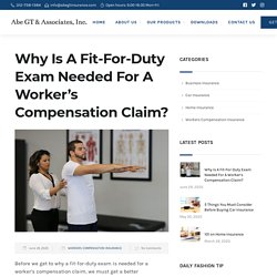 Why Is A Fit-For-Duty Exam Needed For A Worker's Compensation Claim?