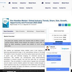 Pen Needles Market Size, Share, Growth, Industry Report 2021-2026