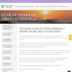 Fear Of Needles (Trypanophobia) in North Shore, Sydney