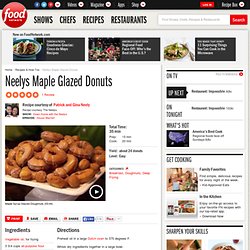 Neelys Maple Glazed Donuts Recipe : Patrick and Gina Neely