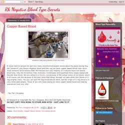 Rh Negative Blood Type Secrets: Copper Based Blood