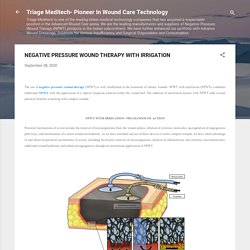 NEGATIVE PRESSURE WOUND THERAPY WITH IRRIGATION