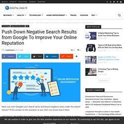 Push Down Negative Search Results To Improve Your Online Reputation