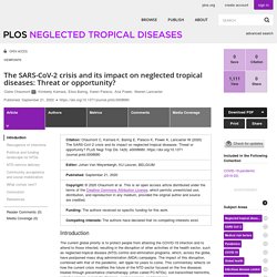 PLOS 21/09/20 The SARS-CoV-2 crisis and its impact on neglected tropical diseases: Threat or opportunity?