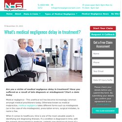 Medical Negligence Delay in Treatment - NHSNegligenceClaim