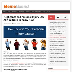 Negligence and Personal Injury Law – All You Need to Know Now!