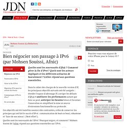 Bien négocier son passage à IPv6 (par Mohsen Souissi, Afnic) - Journal du Net Solutions