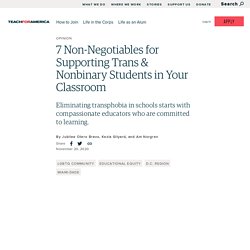7 Non-Negotiables for Supporting Trans & Nonbinary Students in Your Classroom