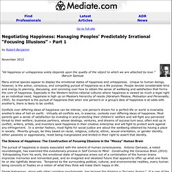 Negotiating Happiness: Managing Peoples’ Predictably Irrational “Focusing Illusions” - Part 1