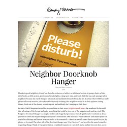 Neighbor Doorknob Hanger & Candy Chang