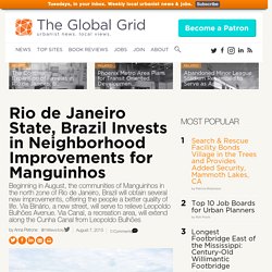 Rio de Janeiro State, Brazil Invests in Neighborhood Improvements for Manguinhos