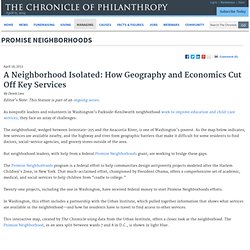 A Neighborhood Isolated: How Geography and Economics Cut Off Key Services - Promise Neighborhoods