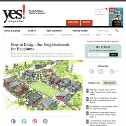 How to Design Our Neighborhoods for Happiness by Jay Walljasper