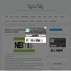 NEITI: ‘FG earned $111.32bn from oil, solid minerals in 2014’ - Nigeria Today