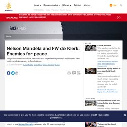 Nelson Mandela and FW de Klerk: Enemies for peace