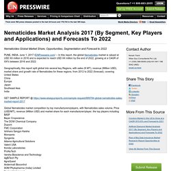 Nematicides Market Analysis 2017 (By Segment, Key Players and Applications) and Forecasts To 2022