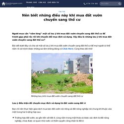 Nên biết những điều này khi mua đất vườn chuyển sang thổ cư