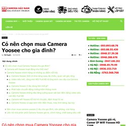 Có nên chọn mua Camera Yoosee chính hãng cho gia đình?