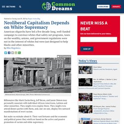 Neoliberal Capitalism Depends on White Supremacy