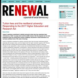 Tuition fees and the neoliberal university: Responding to the 2017 Higher Education and Research Act