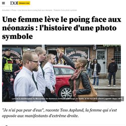 Une femme lève le poing face aux néonazis : l'histoire d'une photo symbole