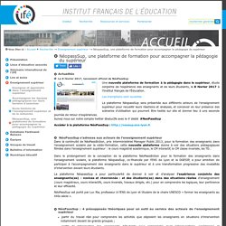 NéopassSup, une plateforme de formation pour accompagner la pédagogie du supérieur — Site de l'Institut Français de l'Education