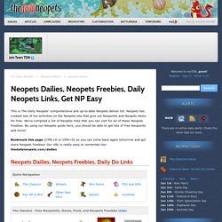 Neopets Dailies, Neopets Freebies, Daily Neopets Links, Get NP Easy