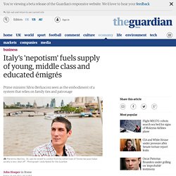 Italy's 'nepotism' fuels supply of young, middle class and educated émigrés