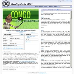 Nerdfighteria Wiki - Congo and Africa's World War: Crash Course World History 221