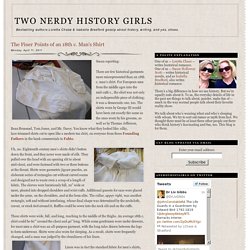Two Nerdy History Girls: The Finer Points of an 18th c. Man's Shirt