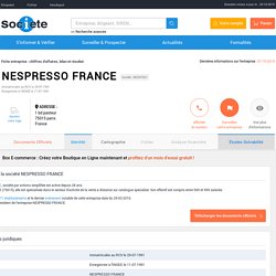 NESPRESSO FRANCE (PARIS 15) Chiffre d'affaires, résultat, bilans sur SOCIETE.COM - 382597821