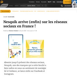 Nesquik arrive (enfin) sur les réseaux sociaux en France !