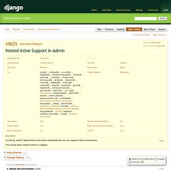 #9025 (Nested Inline Support in Admin) - Django - Trac