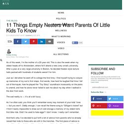 11 Things Empty Nesters Want Parents Of Little Kids To Know
